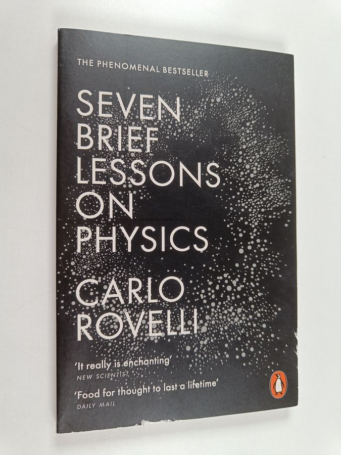 Seven Brief Lessons on Physics