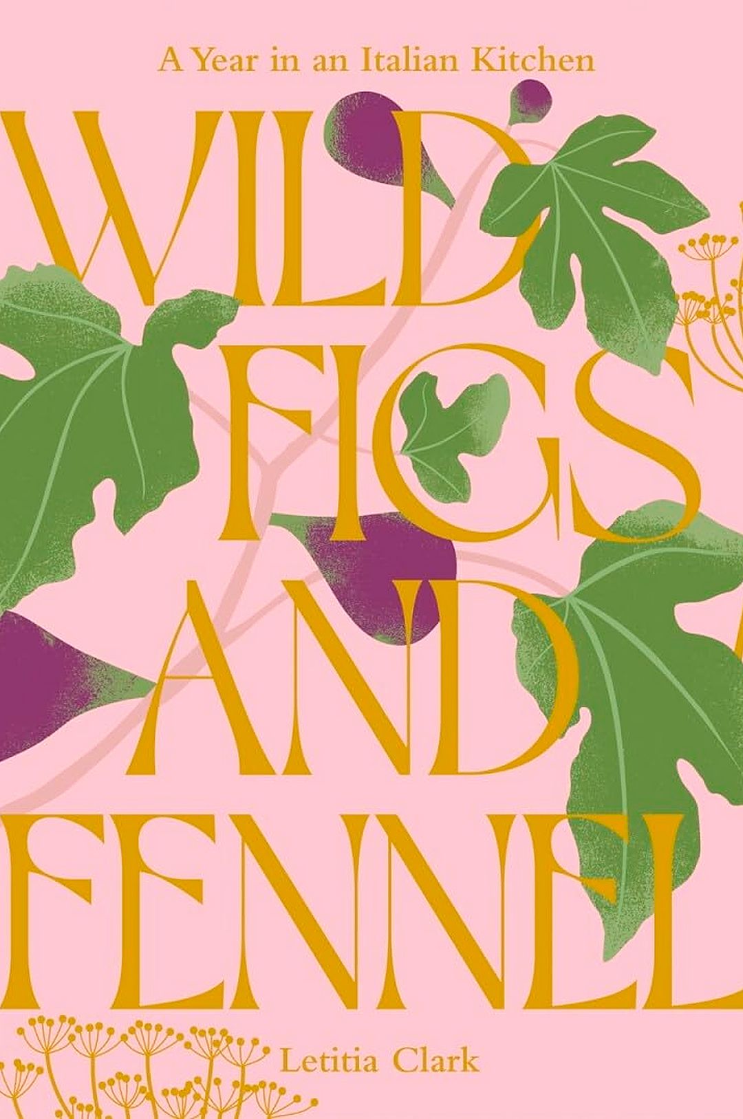 Wild Figs and Fennel