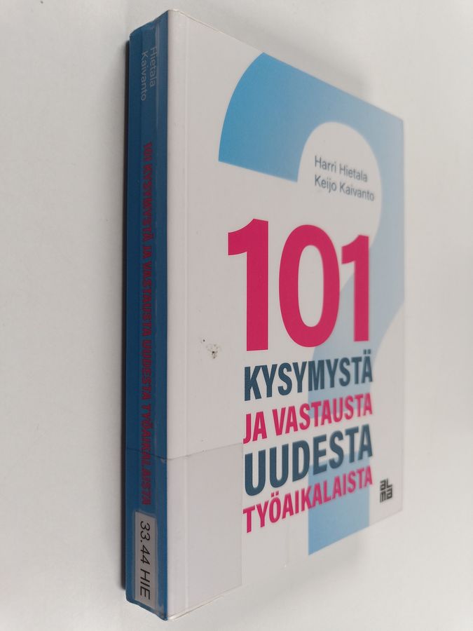 101 kysymystä ja vastausta uudesta työaikalaista