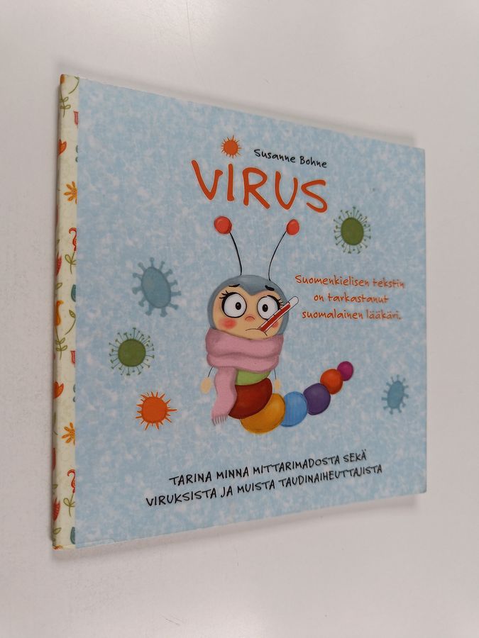 Virus: Tarina Minna Mittarimadosta, viruksista ja muista taudinaiheuttajista