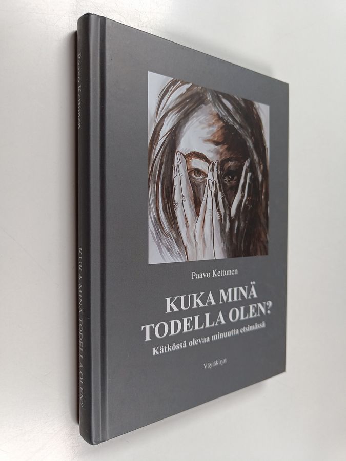 Kuka minä todella olen?