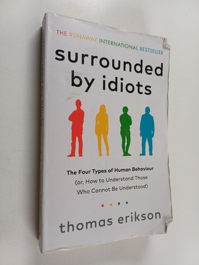 Surrounded by Idiots