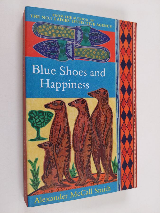 Alexander McCall Smith : Blue Shoes and Happiness