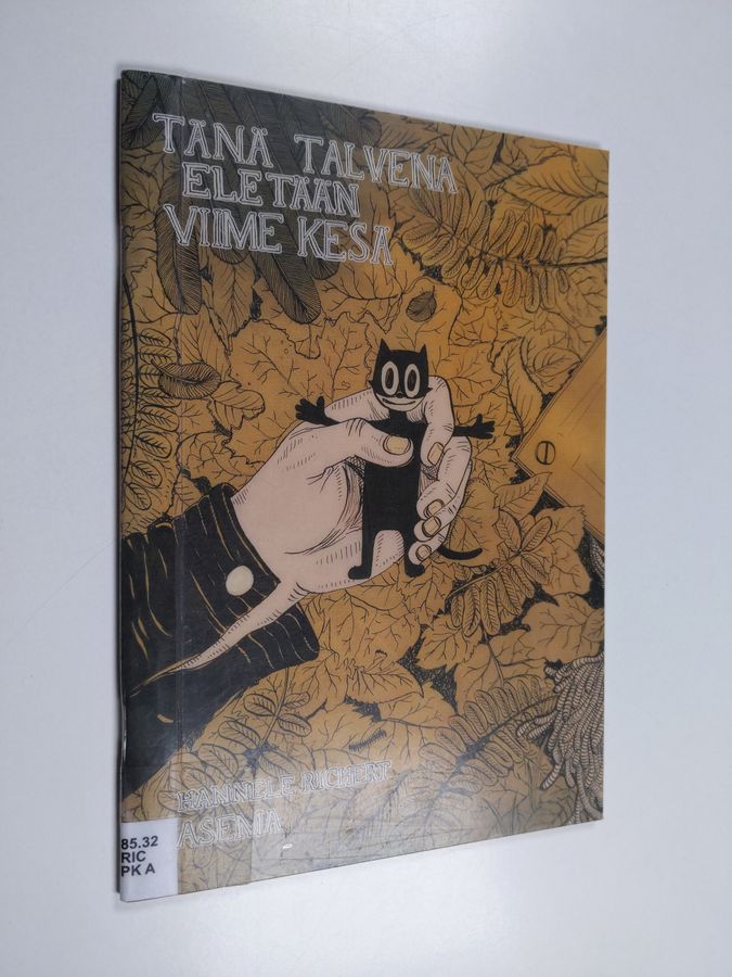 Tänä talvena eletään viime kesä