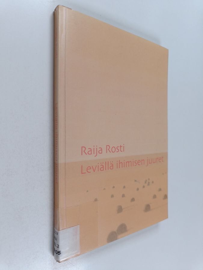 Leviällä ihimisen juuret