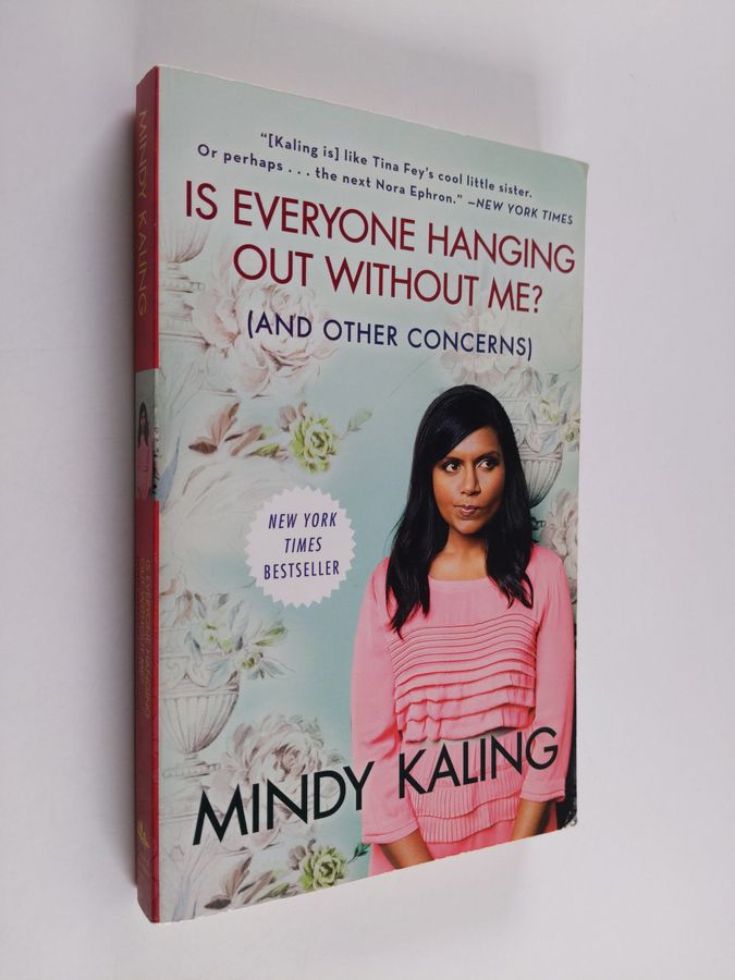 Is Everyone Hanging Out Without Me? (And Other Concerns)