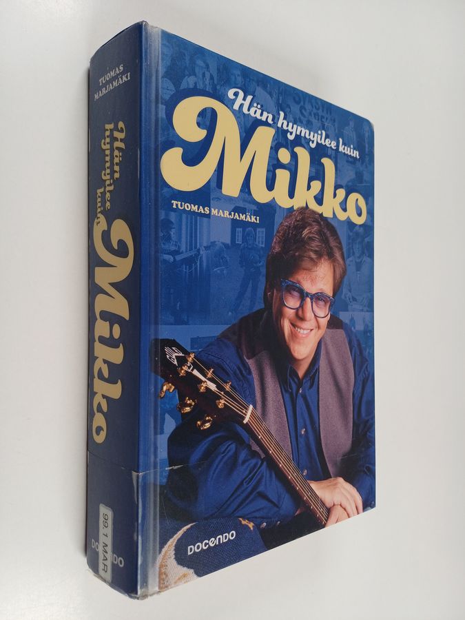 Hän hymyilee kuin Mikko