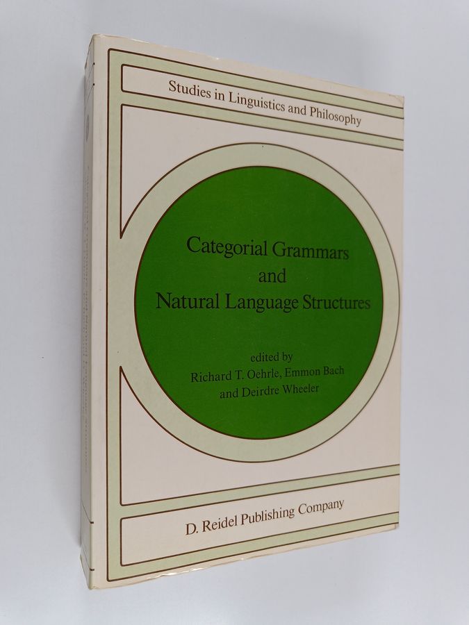 Richard T. Oehrle : Categorial grammars and natural language structures