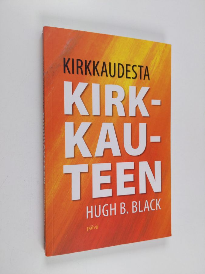 Kirkkaudesta kirkkauteen