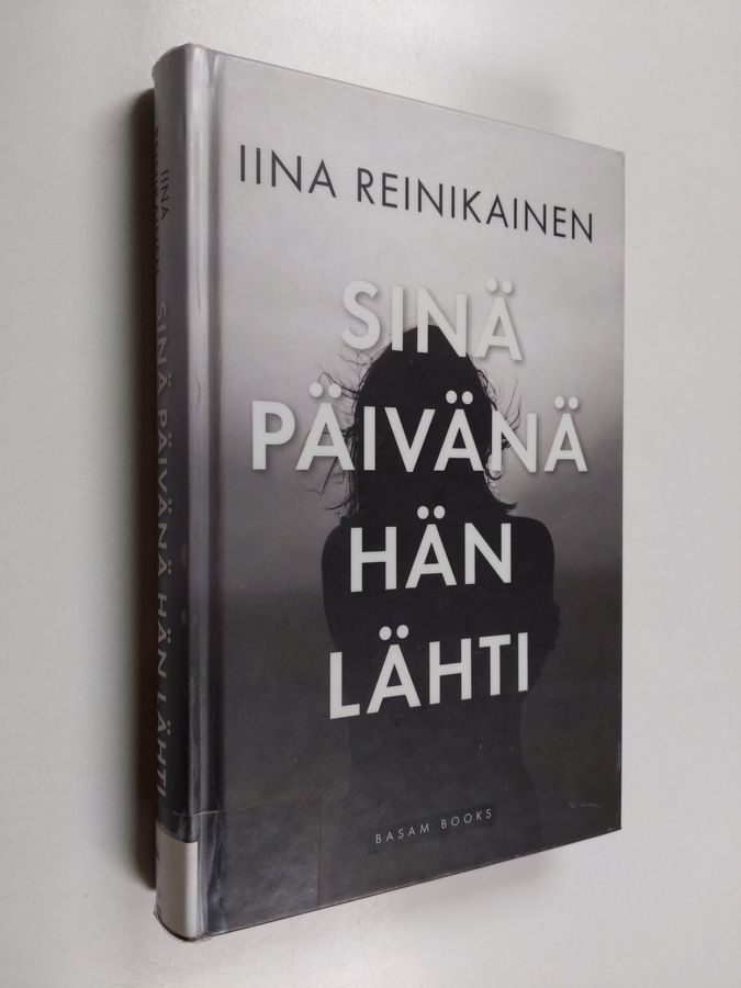 Sinä päivänä hän lähti