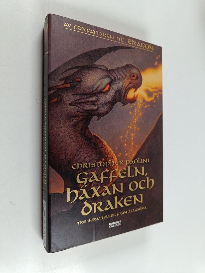 Gaffeln, häxan och draken : tre berättelser från Alagaësia
