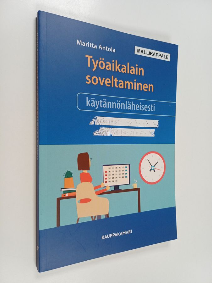 Työaikalain soveltaminen käytännönläheisesti