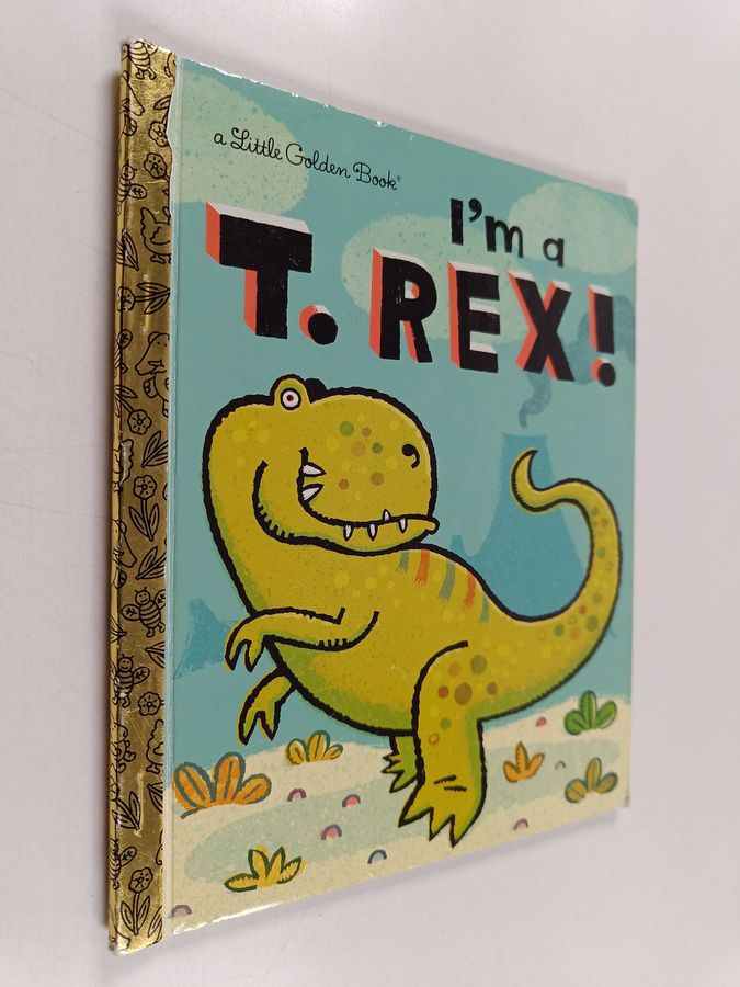 I'm a T. Rex!
