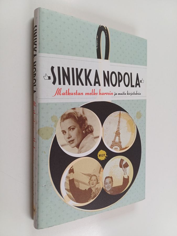 Sinikka Nopola : Matkustan melko harvoin ja muita kirjoituksia