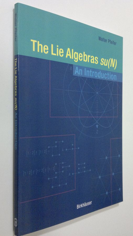 Walter Pfeifer : The Lie Algebras Su(n) : an introduction