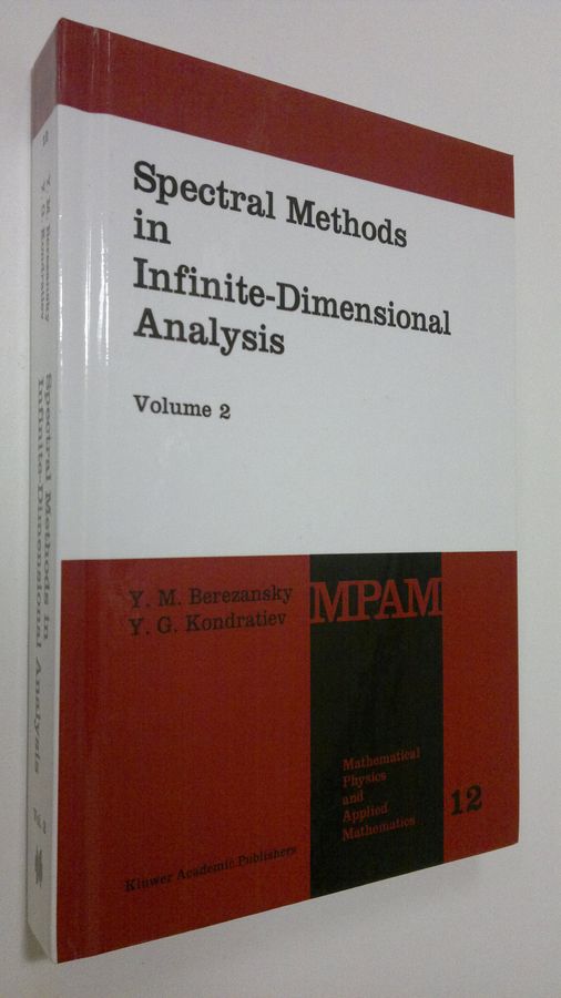 Y.M. Berezansky : Spectral Methods in Infinite-Dimensional Analysis - vol. 2