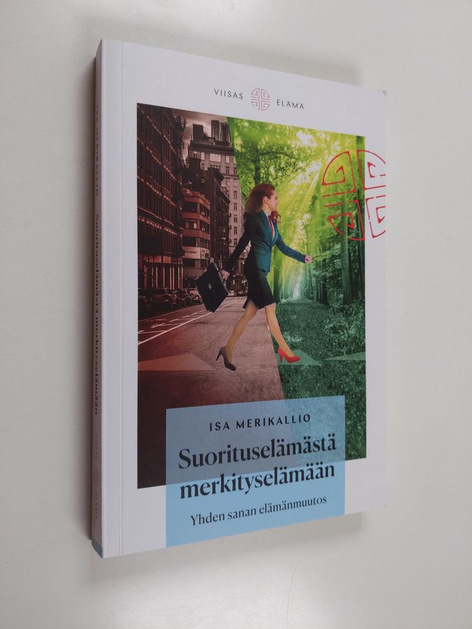 Suorituselämästä merkityselämään
