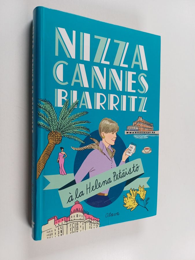 Nizza, Cannes, Biarritz à la Helena Petäistö