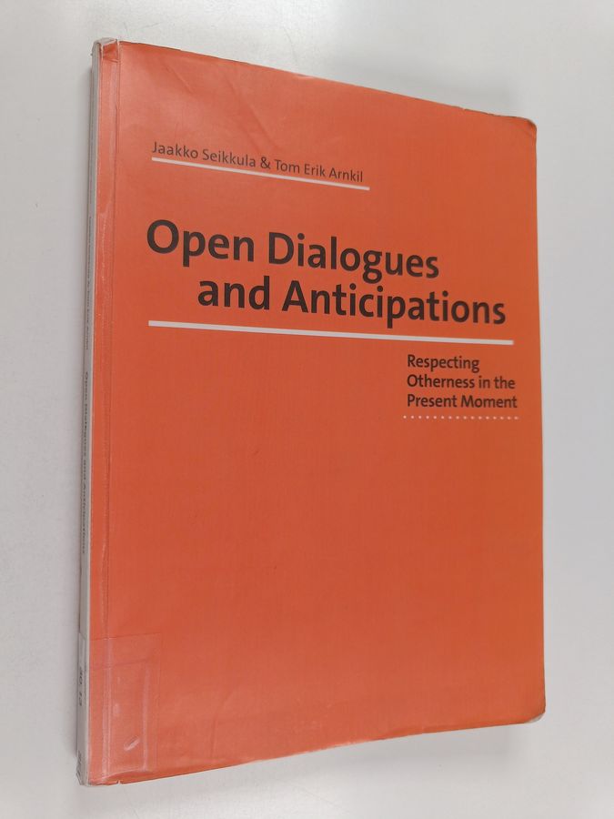 Open Dialogues and Anticipations