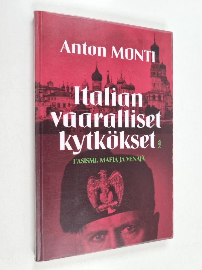 Italian vaaralliset kytkökset - fasismi, mafia ja Venäjä