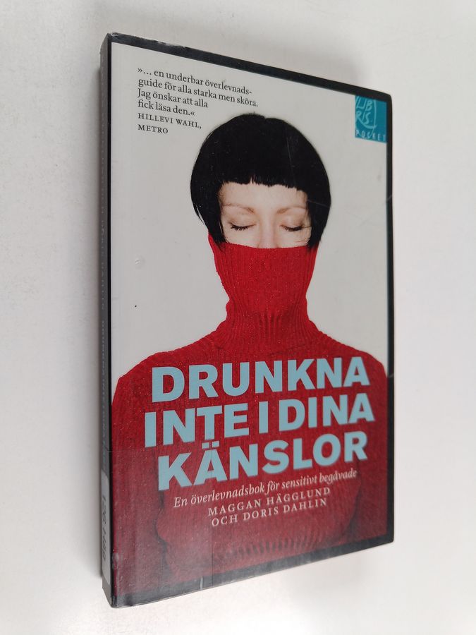 Drunkna inte i dina känslor : en överlevnadsbok för sensitivt begåvade