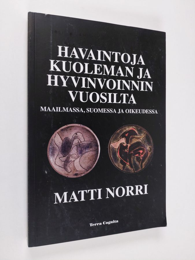 Havaintoja kuoleman ja hyvinvoinnin vuosilta