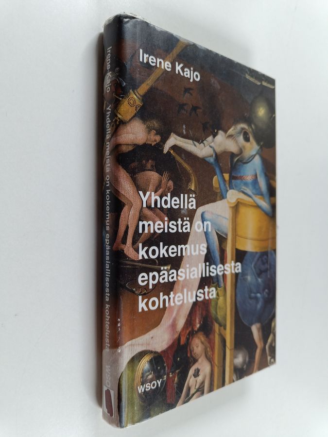 Yhdellä meistä on kokemus epäasiallisesta kohtelusta