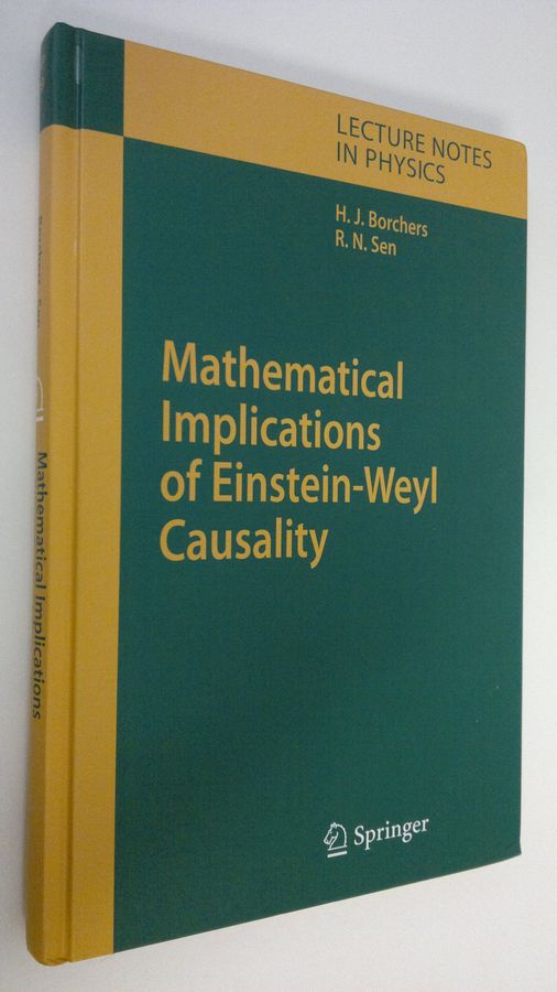 Hans Jurgen Borchers : Mathematical Implications of Einstein-Weyl Causality
