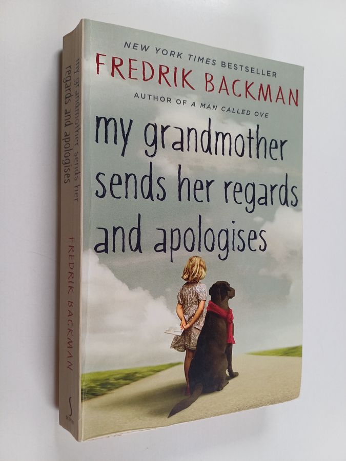 My grandmother sends her regards and apologises