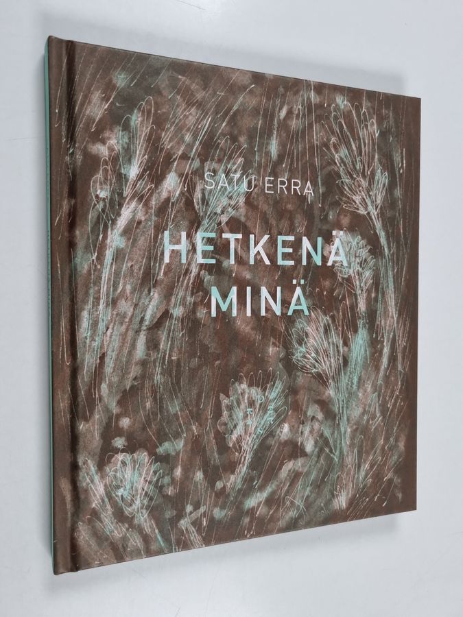 Hetkenä minä