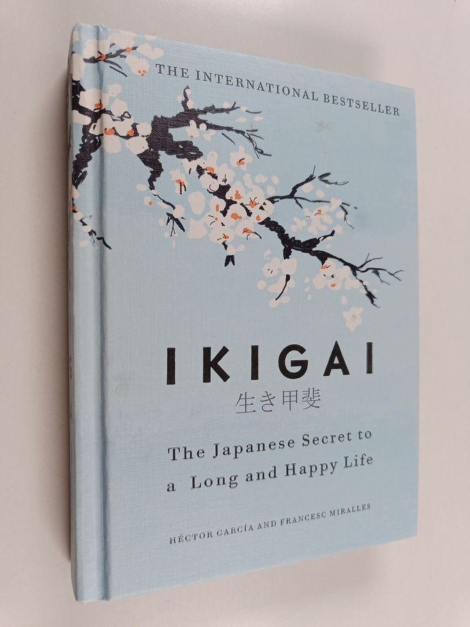 Ikigai - the japanese secret to a long and happy life