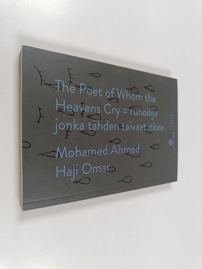 The Poet of Whom the Heavens Cry – Runoilija jonka tähden taivaat itkee