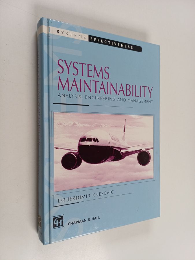 Jezdimir Knezevic : Systems maintainability : analysis, engineering and management