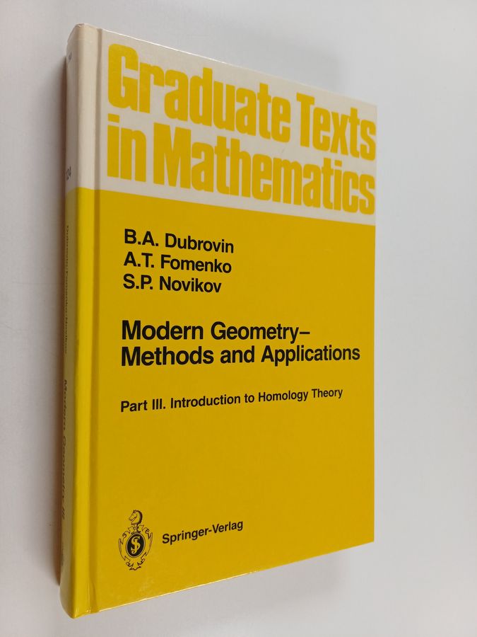 S. P. Novikov ym. : Modern Geometry - Methods and Applications - Part 3 : Introduction to Homology Theory