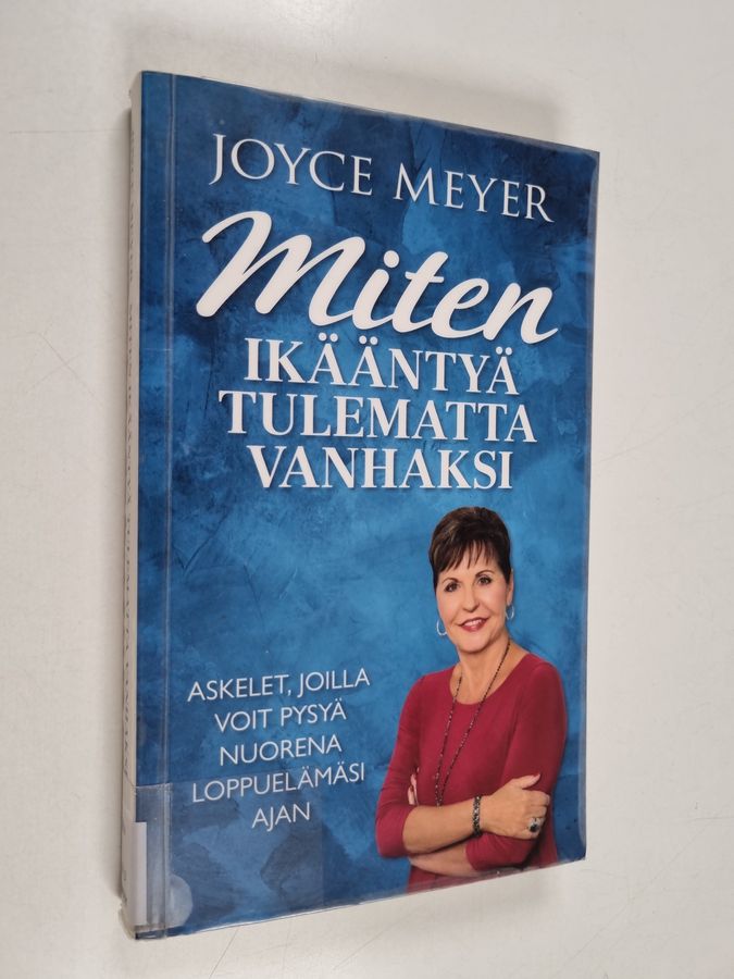 Miten ikääntyä tulematta vanhaksi