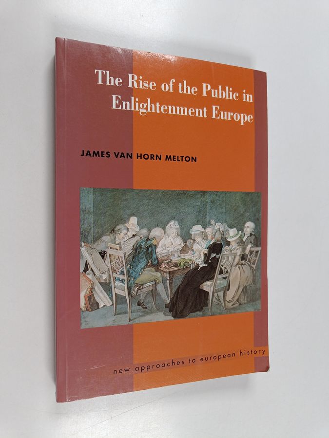 The Rise of the Public in Enlightenment Europe
