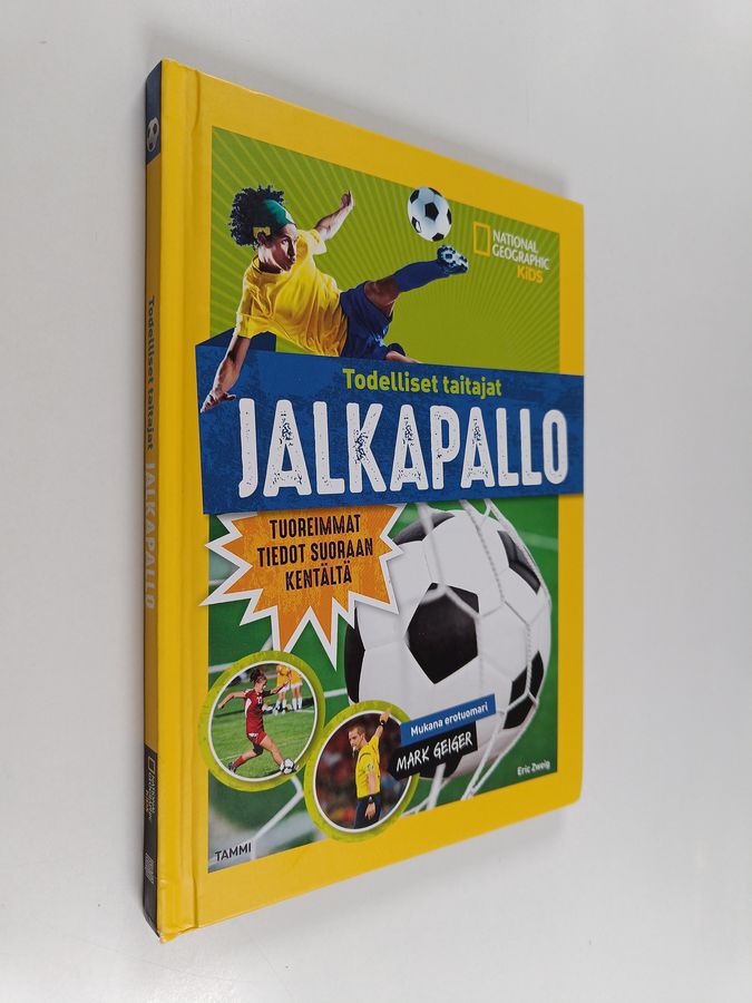 Todelliset taitajat. Jalkapallo