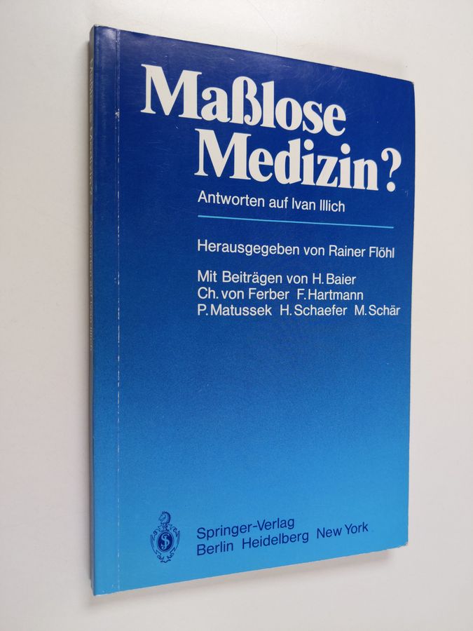 Masslose Medizin? : Antworten auf Ivan Illich
