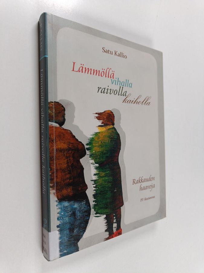 Lämmöllä vihalla raivolla kaiholla