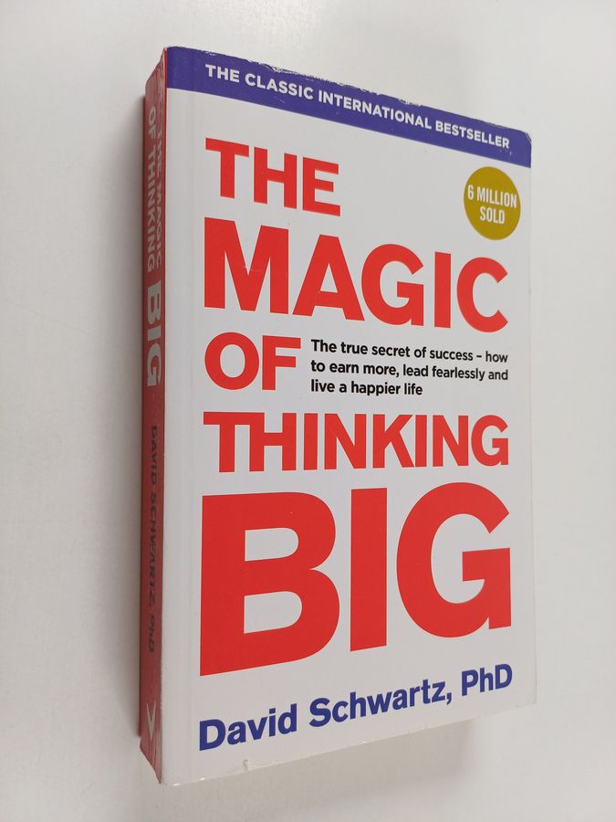 The Magic of Thinking Big