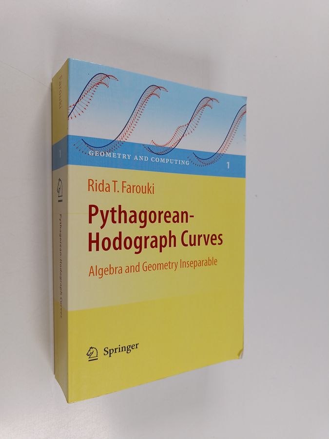 Rida Farouki : Pythagorean-hodograph Curves : Algebra and Geometry Inseparable