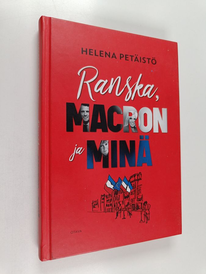 Ranska, Macron ja minä