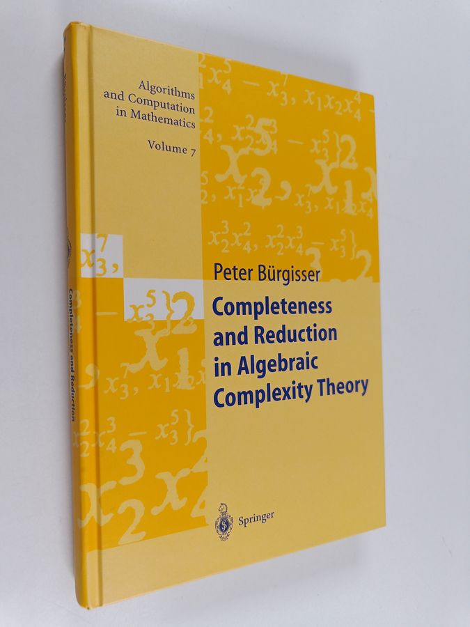 Completeness and Reduction in Algebraic Complexity Theory