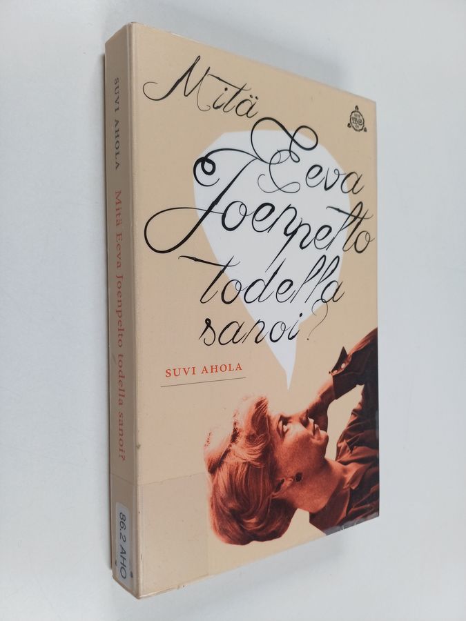 Mitä Eeva Joenpelto todella sanoi?
