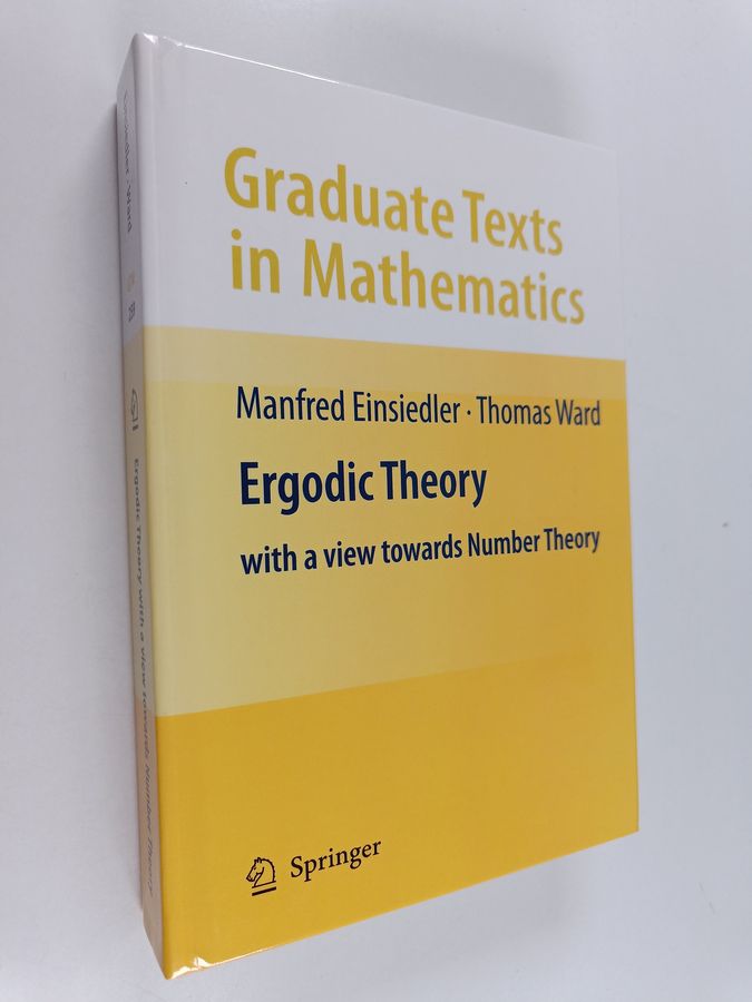 Manfred Einsiedler : Ergodic theory : with a view towards number theory