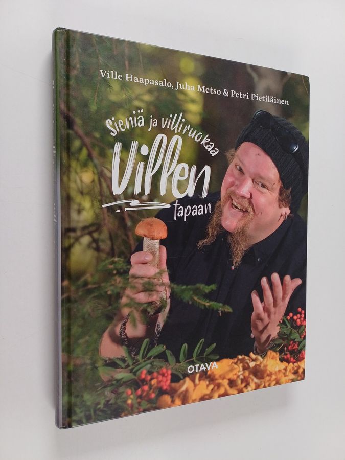Sieniä ja villiruokaa Villen tapaan