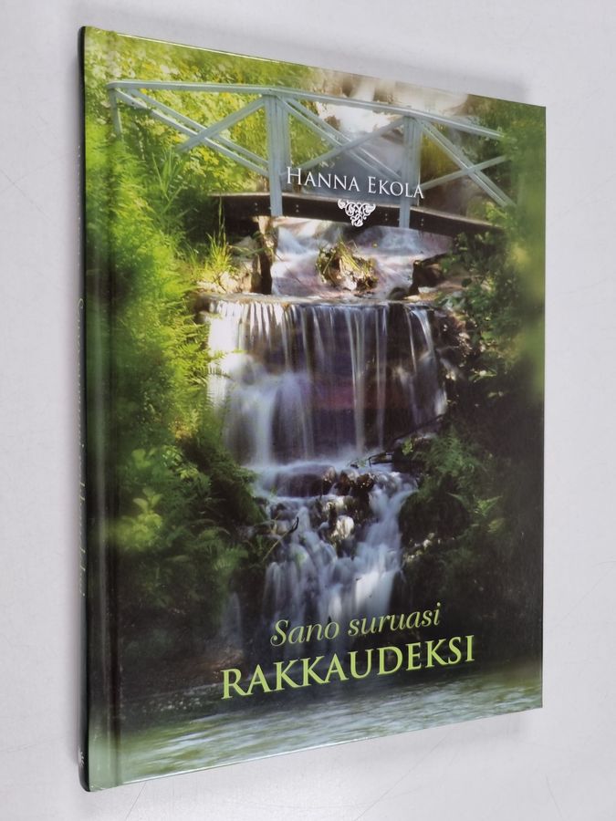 Sano suruasi rakkaudeksi
