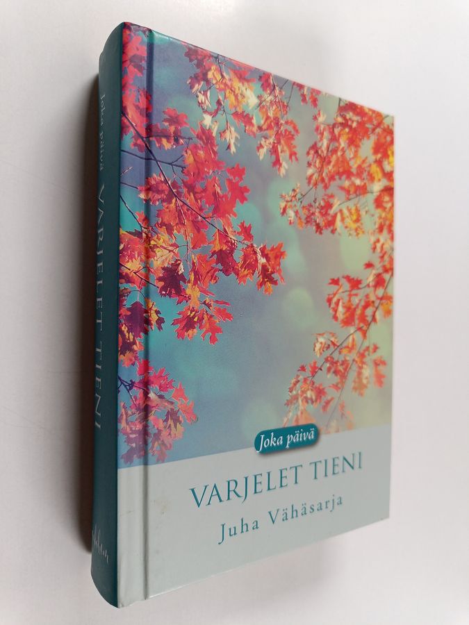 Joka päivä varjelet tieni