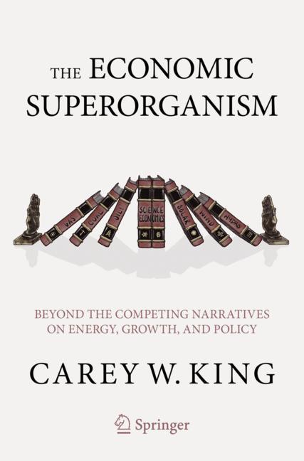 The Economic Superorganism