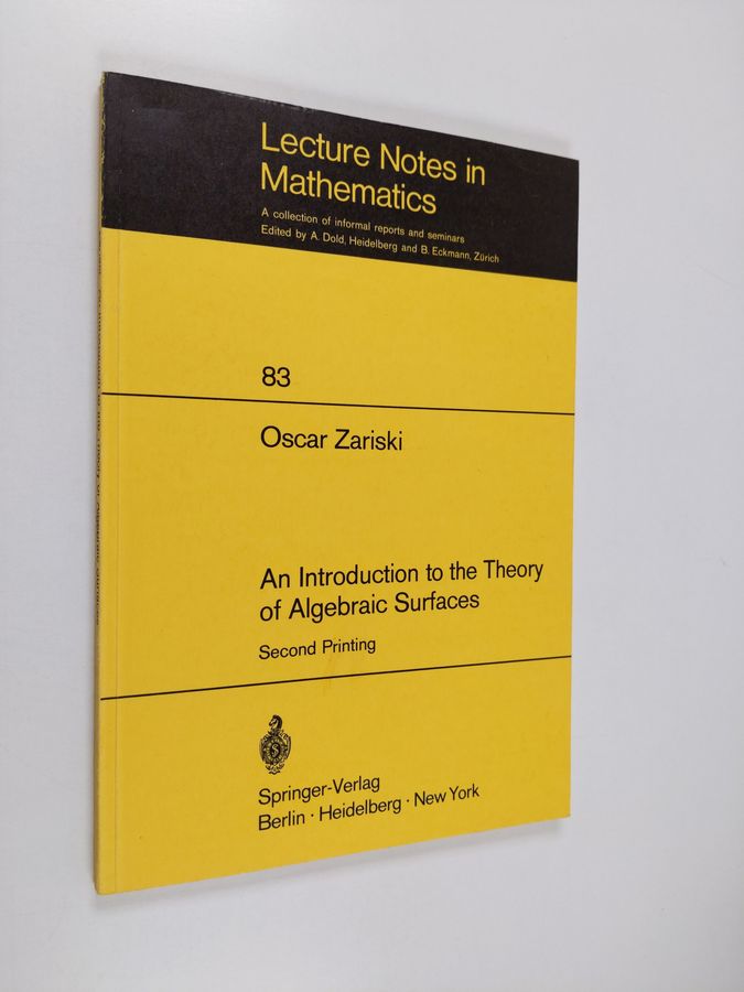 Oscar Zariski ym. : An Introduction to the Theory of Algebraic Surfaces